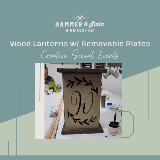 09/26/25 WOOD LANTERNS w/ REMOVABLE PLATES 6:00pm